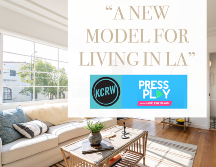 KCRW: New Type of Ownership in Los Angeles, Tenants In Common
